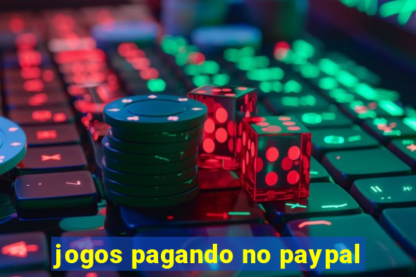 jogos pagando no paypal